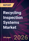 Recycling Inspection Systems Market 2026-2030- Product Image
