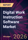 Digital Work Instruction Software Market 2026-2030- Product Image