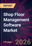 Shop Floor Management Software Market 2026-2030- Product Image