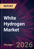 White Hydrogen Market 2026-2030- Product Image