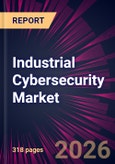 Industrial Cybersecurity Market 2026-2030- Product Image