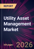 Utility Asset Management Market 2026-2030- Product Image