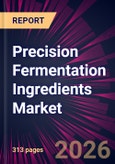 Precision Fermentation Ingredients Market 2026-2030- Product Image