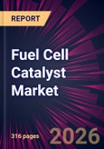 Fuel Cell Catalyst Market 2026-2030- Product Image