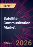Satellite Communication Market 2026-2030- Product Image