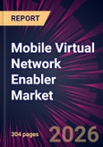 Mobile Virtual Network Enabler Market 2026-2030- Product Image