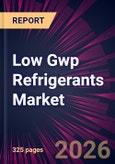 Low Gwp Refrigerants Market 2026-2030- Product Image