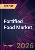 Fortified Food Market 2026-2030- Product Image