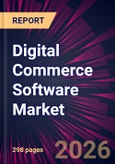 Digital Commerce Software Market 2026-2030- Product Image