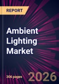 Ambient Lighting Market 2026-2030- Product Image