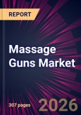 Massage Guns Market 2026-2030- Product Image