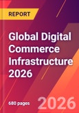 Global Digital Commerce Infrastructure 2026- Product Image