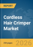 Cordless Hair Crimper Market Global Report 2026- Product Image