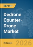 Dedrone Counter-Drone Market Global Report 2026- Product Image