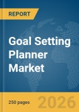 Goal Setting Planner Market Global Report 2026- Product Image