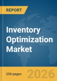 Inventory Optimization Market Global Report 2026- Product Image