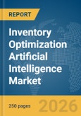 Inventory Optimization Artificial Intelligence (AI) Market Global Report 2026- Product Image