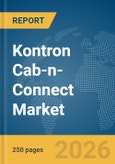 Kontron Cab-n-Connect Market Global Report 2026- Product Image