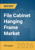 File Cabinet Hanging Frame Market Global Report 2026- Product Image