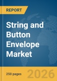 String and Button Envelope Market Global Report 2026- Product Image