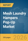 Mesh Laundry Hampers Pop-Up Market Global Report 2026- Product Image