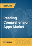 Reading Comprehension Apps Market Global Report 2026- Product Image