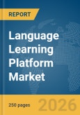 Language Learning Platform Market Global Report 2026- Product Image