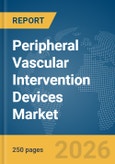 Peripheral Vascular Intervention Devices Market Global Report 2026- Product Image