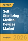 Self Sterilizing Medical Devices Market Global Report 2026- Product Image