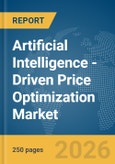 Artificial Intelligence (AI)-Driven Price Optimization Market Global Report 2026- Product Image