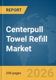 Centerpull Towel Refill Market Global Report 2026- Product Image