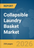 Collapsible Laundry Basket Market Global Report 2026- Product Image