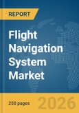 Flight Navigation System Market Global Report 2026- Product Image