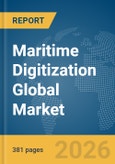 Maritime Digitization Global Market Opportunities and Strategies to 2035- Product Image