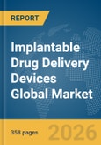 Implantable Drug Delivery Devices Global Market Opportunities and Strategies to 2035- Product Image