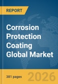 Corrosion Protection Coating Global Market Opportunities and Strategies to 2035- Product Image