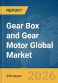 Gear Box and Gear Motor Global Market Opportunities and Strategies to 2035- Product Image