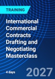 International Commercial Contracts Drafting and Negotiating Masterclass (November 22-25, 2027)- Product Image