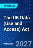 The UK Data (Use and Access) Act (ONLINE EVENT: July 6, 2027)- Product Image