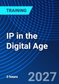 IP in the Digital Age (ONLINE EVENT: October 26, 2027)- Product Image