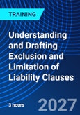Understanding and Drafting Exclusion and Limitation of Liability Clauses (ONLINE EVENT: May 20, 2027)- Product Image