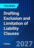 Drafting Exclusion and Limitation of Liability Clauses (ONLINE EVENT: October 26, 2027)- Product Image