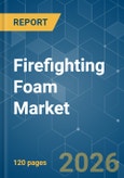 Firefighting Foam - Market Share Analysis, Industry Trends & Statistics, Growth Forecasts (2026-2031)- Product Image