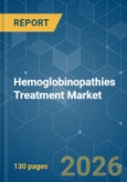 Hemoglobinopathies Treatment - Market Share Analysis, Industry Trends & Statistics, Growth Forecasts (2026-2031)- Product Image