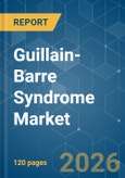 Guillain-Barre Syndrome - Market Share Analysis, Industry Trends & Statistics, Growth Forecasts (2026-2031)- Product Image
