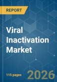 Viral Inactivation - Market Share Analysis, Industry Trends & Statistics, Growth Forecasts (2026-2031)- Product Image