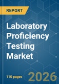 Laboratory Proficiency Testing - Market Share Analysis, Industry Trends & Statistics, Growth Forecasts (2026-2031)- Product Image