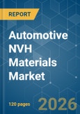 Automotive NVH Materials - Market Share Analysis, Industry Trends & Statistics, Growth Forecasts (2026-2031)- Product Image