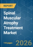 Spinal Muscular Atrophy Treatment - Market Share Analysis, Industry Trends & Statistics, Growth Forecasts (2026-2031)- Product Image