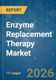Enzyme Replacement Therapy - Market Share Analysis, Industry Trends & Statistics, Growth Forecasts (2026-2031)- Product Image